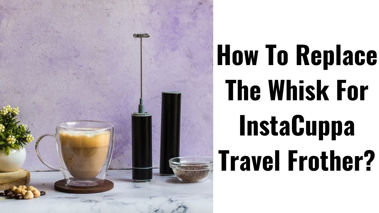 http://instacuppastore.com/cdn/shop/articles/InstaCuppa_Travel_Milk_Frother.jpg?v=1613115834