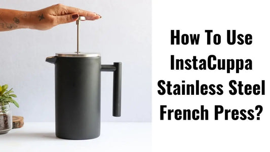 How-To-Use-InstaCuppa-Stainless-Steel-French-Press-Coffee-Maker-1000-ML InstaCuppa Store