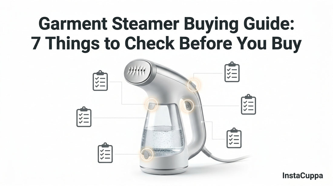 Garment Steamer Buying Guide: 7 Things to Check Before You Buy - InstaCuppa garment steamer guide