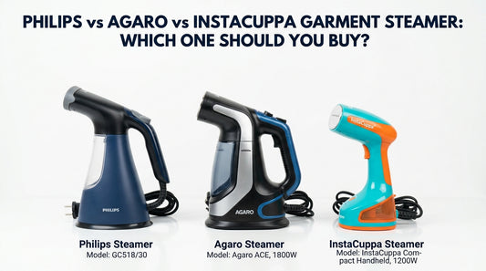 Philips vs Agaro vs InstaCuppa Garment Steamer: Which One Should You Buy? - InstaCuppa garment steamer guide