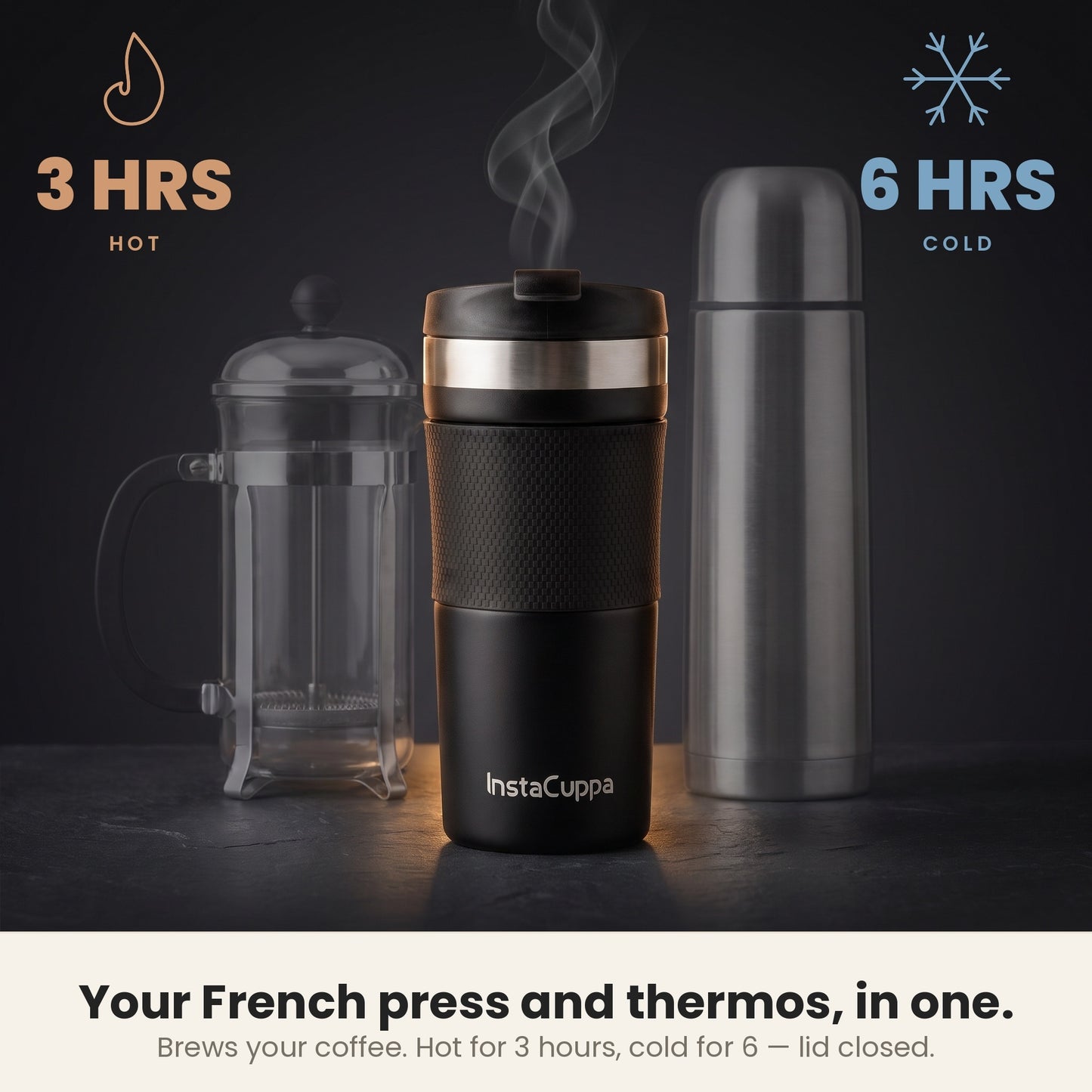 InstaCuppa French Press Travel Mug is a French press and thermos in one, hot 3 hours and cold 6 hours