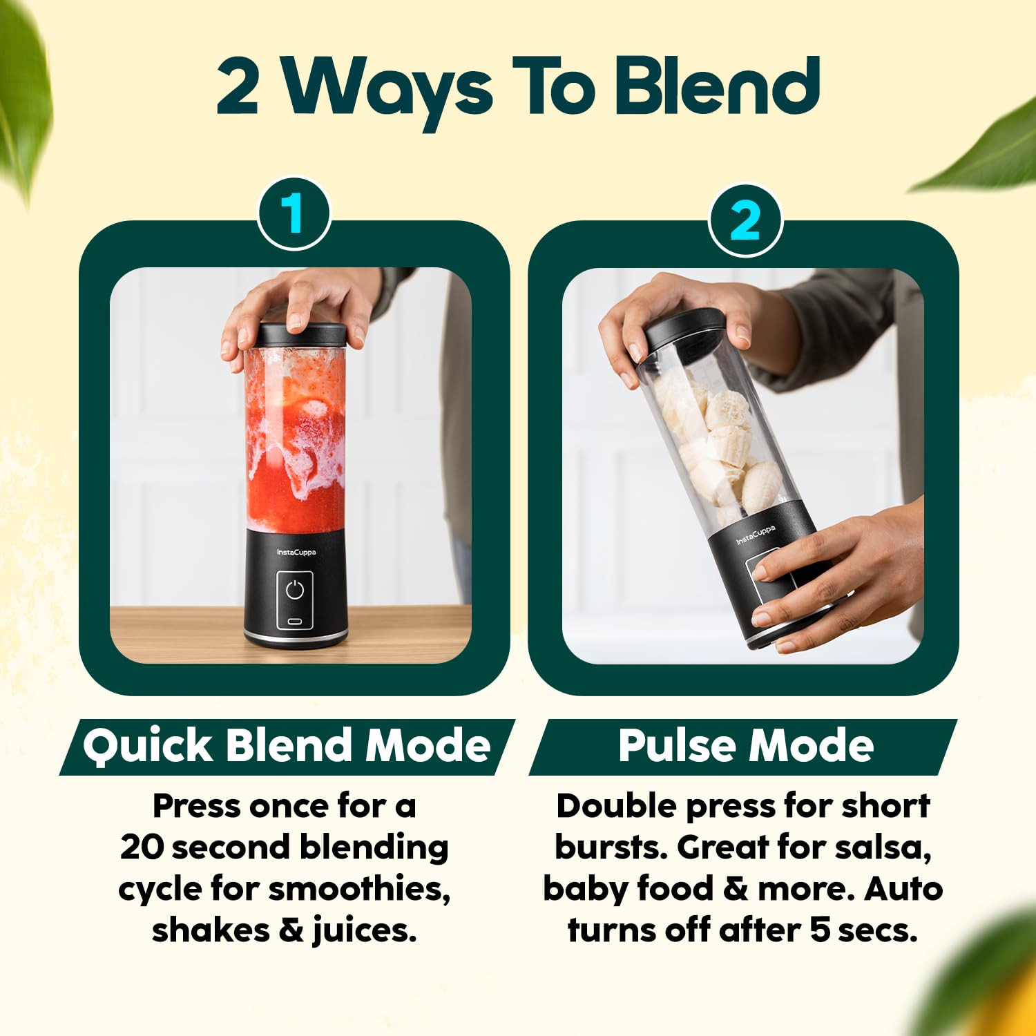 InstaCuppa portable blender version 5 quick blend and pulse modes - 20-second smoothie cycle and short bursts for baby food