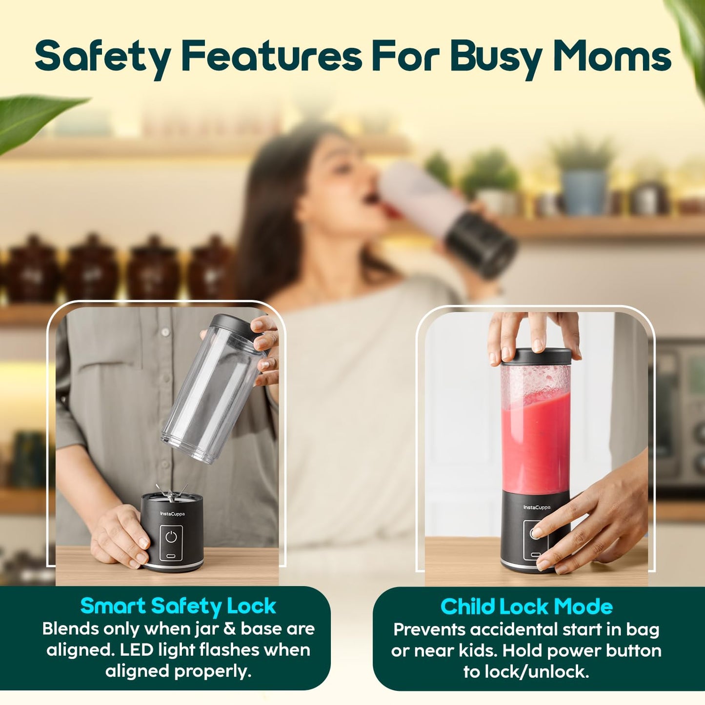 InstaCuppa portable blender version 5 safety features - magnetic alignment lock and child lock stop accidental blending