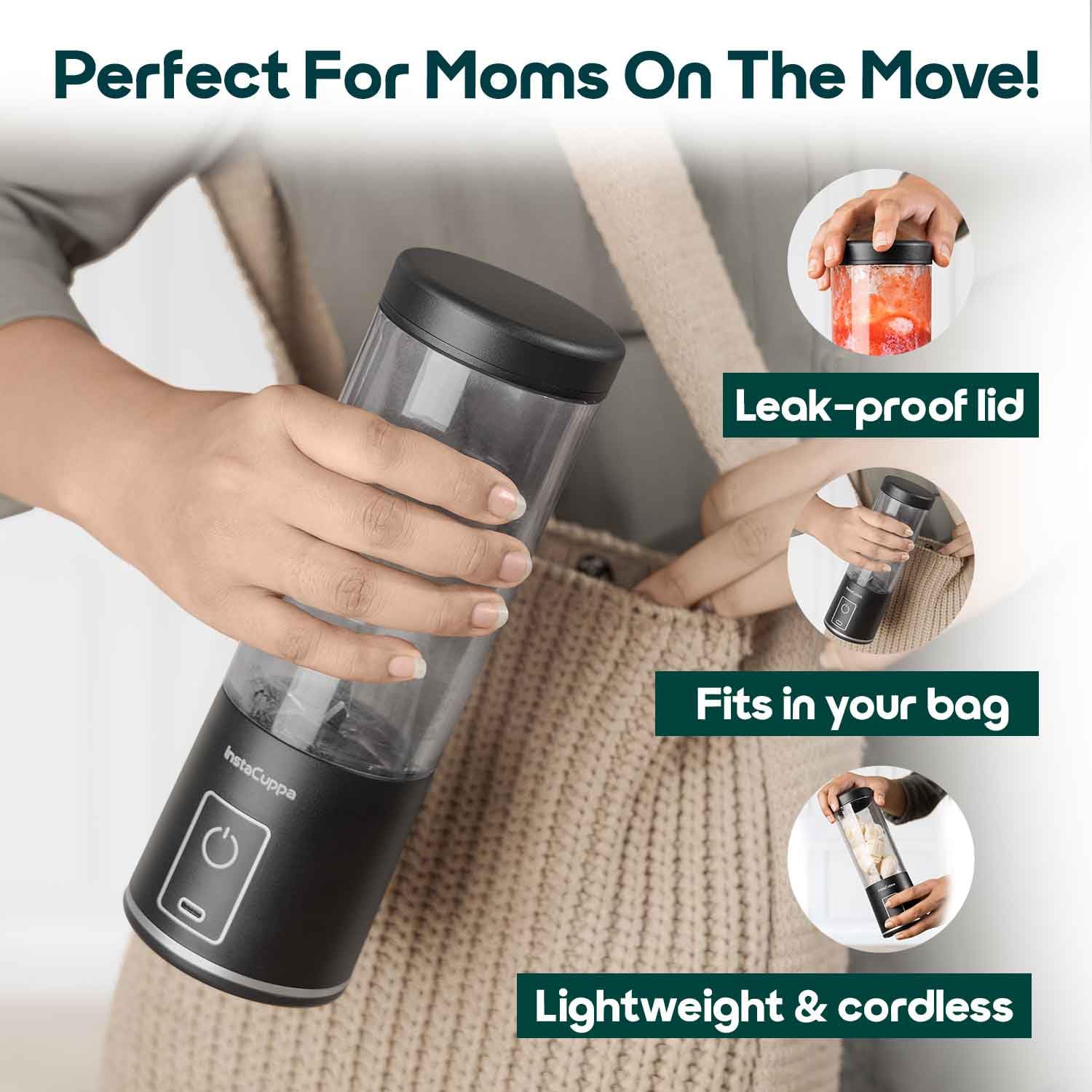 InstaCuppa portable blender version 5 held by mom on the move - leak-proof lid lightweight cordless fits in your bag