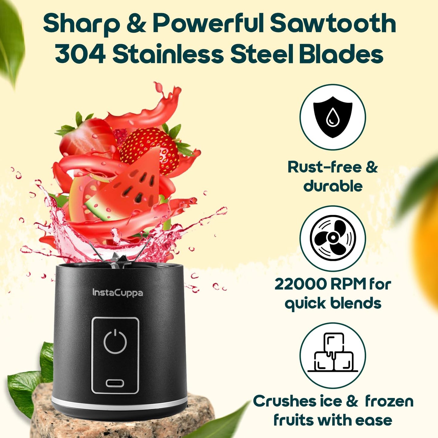 InstaCuppa portable blender version 5 sawtooth 304 stainless steel blades - rust-free 22000 RPM crushes ice and frozen fruit