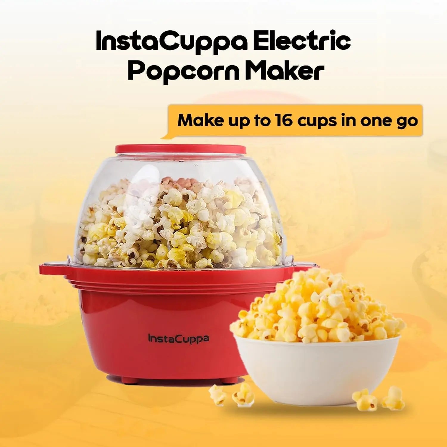 InstaCuppa electric popcorn maker with transparent lid and serving bowl, making up to 16 cups of oil-free popcorn in one go