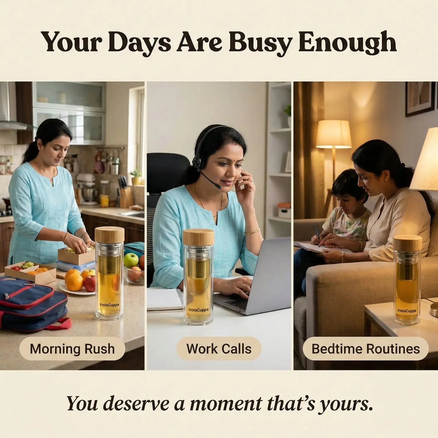 InstaCuppa glass tea infuser bottle for busy Indian moms - morning rush, work calls, and bedtime routines deserve a peaceful tea moment
