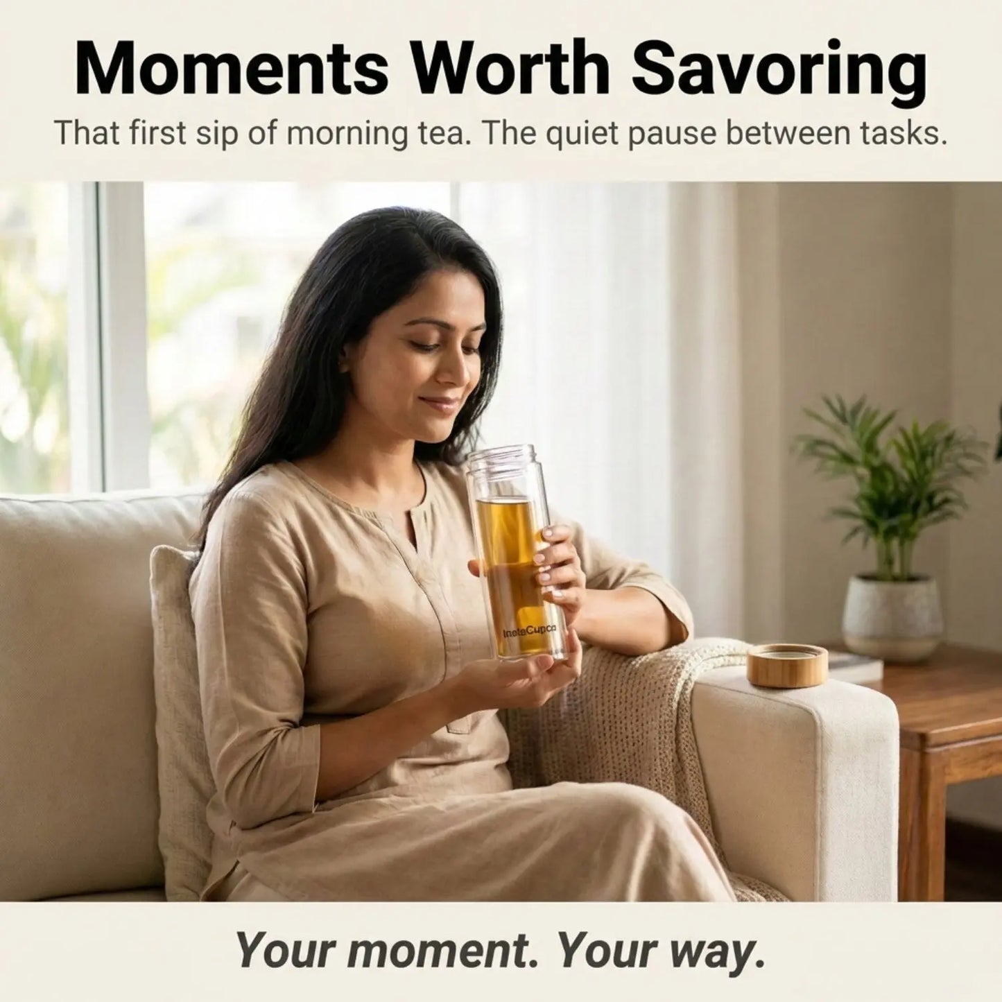 InstaCuppa glass tea infuser bottle moments worth savoring - Indian mom enjoying peaceful morning tea on couch