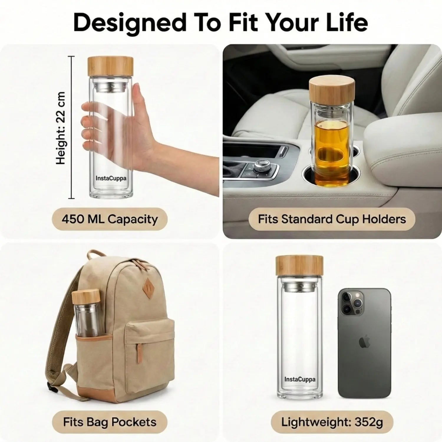 InstaCuppa glass tea infuser bottle designed to fit your life - 450 ML capacity, fits cup holders and bag pockets, lightweight 352g