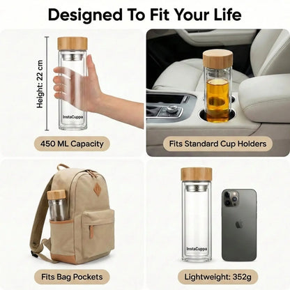 InstaCuppa glass tea infuser bottle designed to fit your life - 450 ML capacity, fits cup holders and bag pockets, lightweight 352g