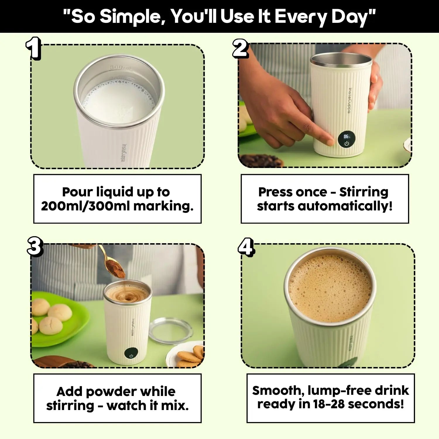 InstaCuppa Rechargeable Self Stirring Mug 4 step how to use guide pour press add powder smooth drink ready