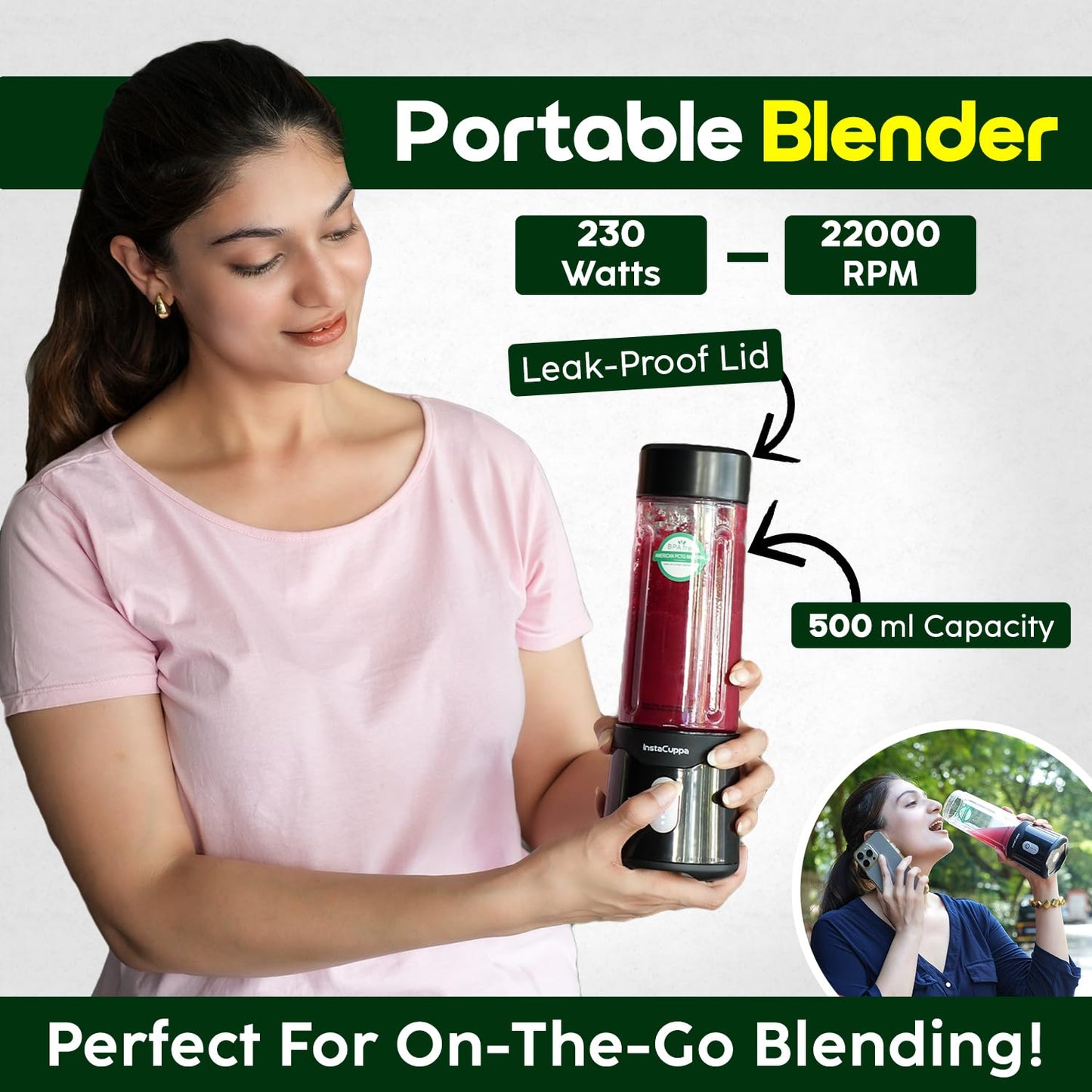 InstaCuppa portable blender version 2 with leak-proof lid 500 ml jar 230 watts and 22000 RPM for on-the-go drinks