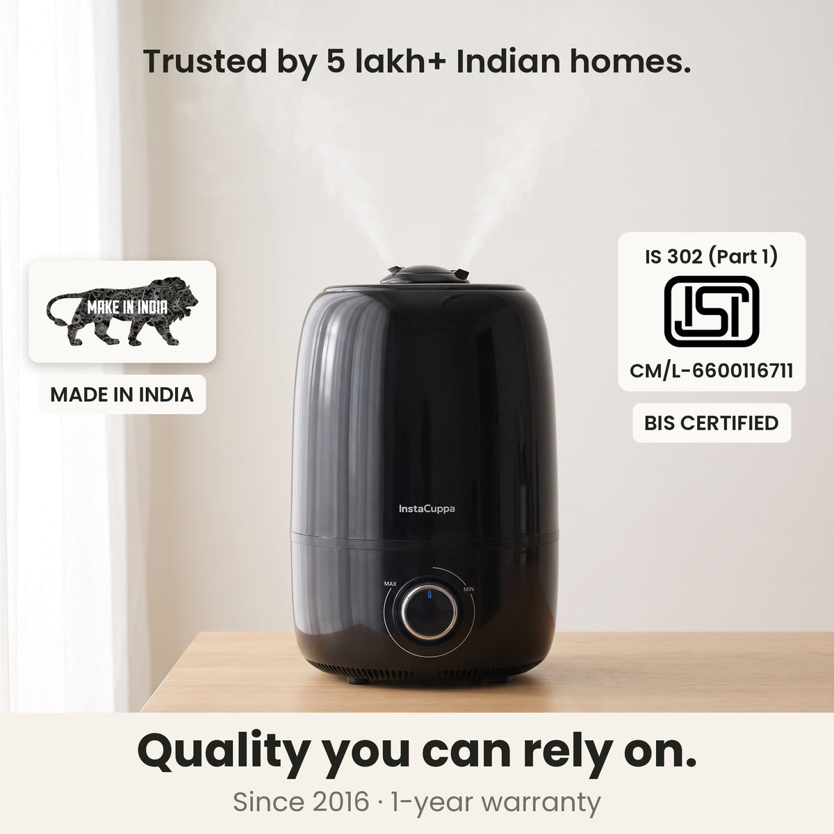 BIS certified cool mist humidifier: IS 302 (Part 1), CM/L-6600116711, Made in India, 1-year warranty, InstaCuppa humidifier misting in a bright room